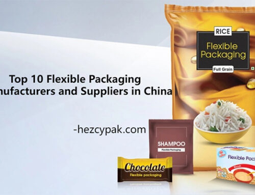 Top 10 Flexible Packaging Manufacturers and Suppliers in China